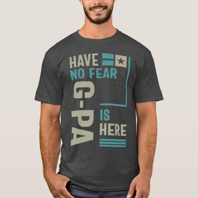 Camiseta Não Tenha Medo Que G-Pa Esteja Aqui (Frente)