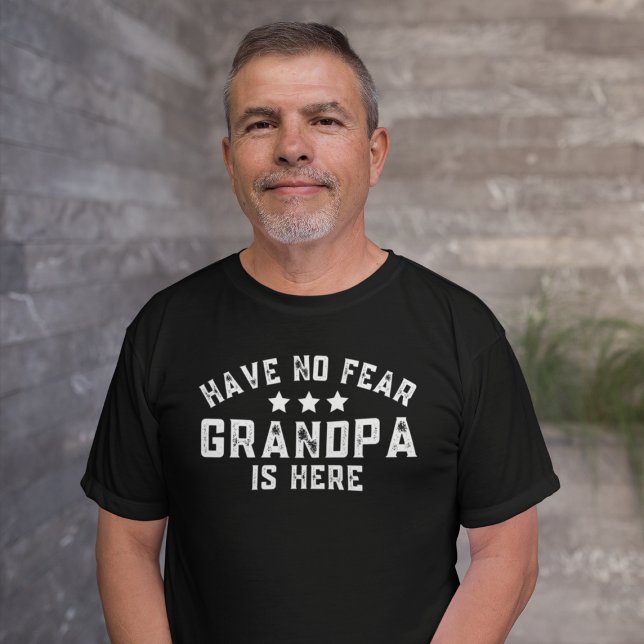 Camiseta Não Tenha Medo Que O Vovô Está Aqui, Avô Engraçado (Have No Fear Grandpa Is Here Funny Grandfather T-Shirt
)