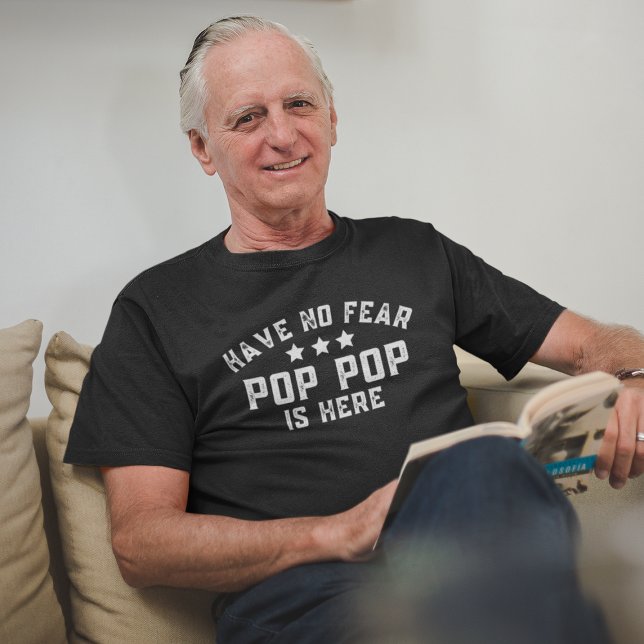 Camiseta Não Tenha Medo Que Pop Pop Está Aqui Engraçado Vov (Have No Fear Pop Pop Is Here Funny Grandpa T-Shirt
)