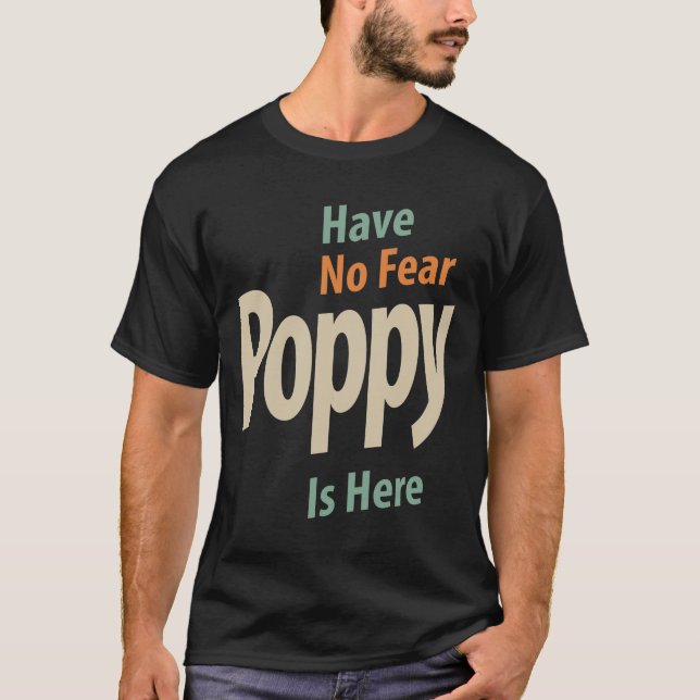 Camiseta Não tenha medo que Poppy esteja aqui - Pai e vovô (Frente)