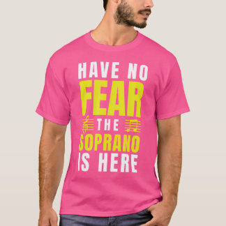Camiseta Não Tenham Medo Que Soprano Esteja Aqui O Coral Gi
