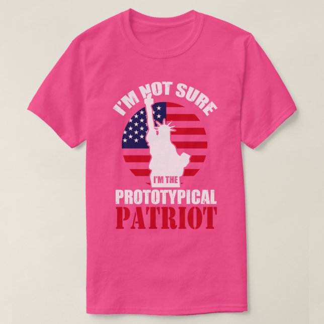 Camiseta Não Tenho A Certeza De Que Sou O Patriota Prototíp (Frente do Design)