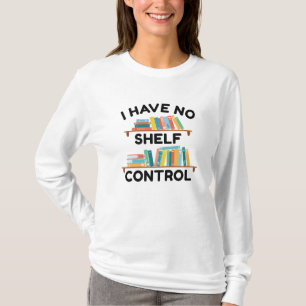 Camiseta Não Tenho Controle De Prateleira