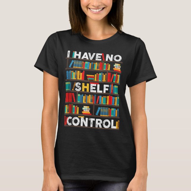 Camiseta Não Tenho Controle De Prateleira (Frente)