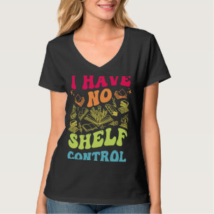 Camiseta Não Tenho Controle De Prateleira Lendo Livros De L