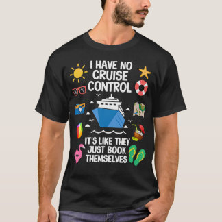Camiseta Não Tenho Controle Em Uma Viagem De Cruzeiro Eles