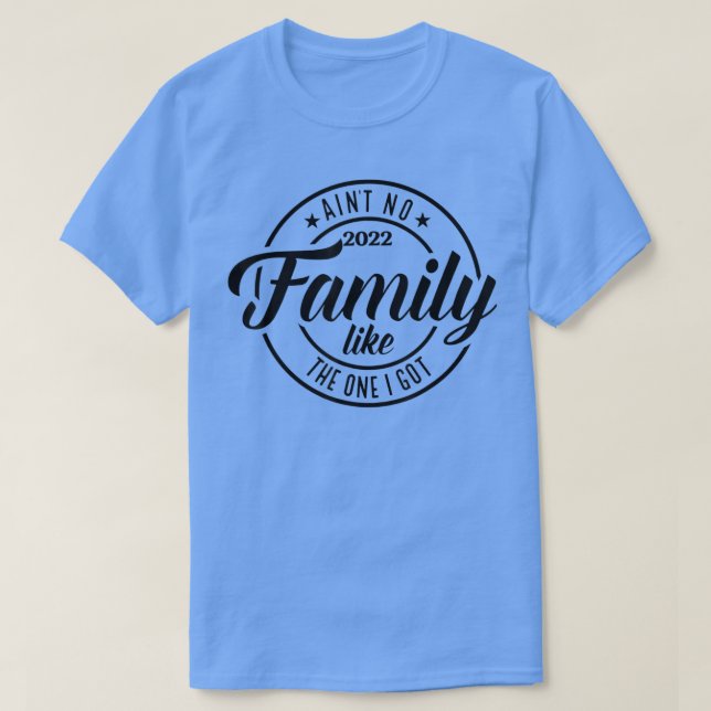 Camiseta Não tenho família como a que tenho. (Frente do Design)
