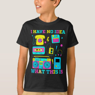 Camiseta Não Tenho Ideia Do Que Isto É Homens Mulheres Cria
