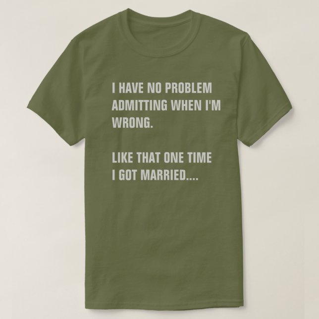 CAMISETA NÃO TENHO PROBLEMAS EM ADMITIR QUE ESTAVA ERRADA. (Frente do Design)