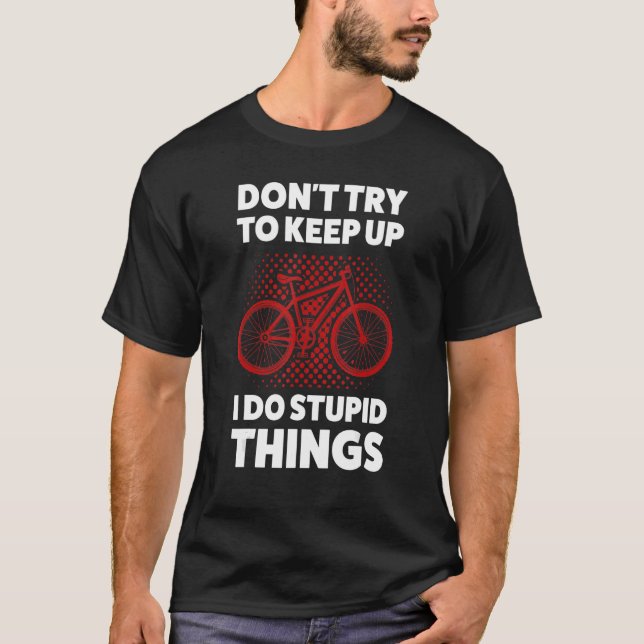 Camiseta não tente manter a mountain bike (Frente)