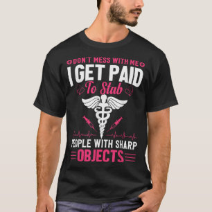 Camiseta Não tente me divertir, eu a enfermeira é paga pela