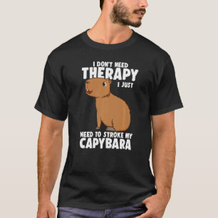 Camiseta Não terapia eu só preciso acariciar meu capivara C