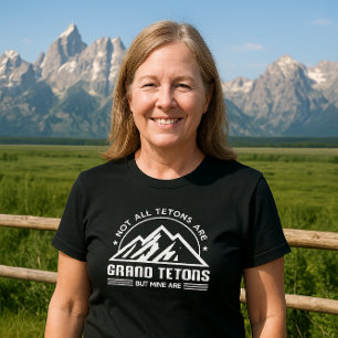 Camiseta Não todo o Tetons é Tetons grande - MAS A MINA É