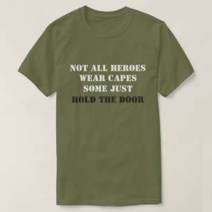 Camiseta Não todos os cabos do desgaste dos heróis