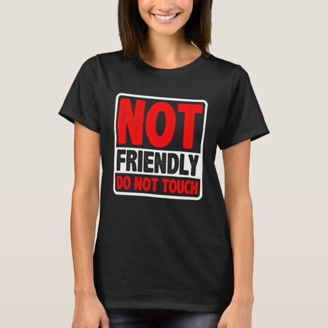Camiseta Não toque amigavelmente (Frente)
