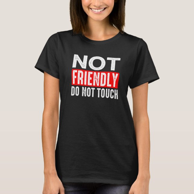 Camiseta Não toque amigavelmente (Frente)