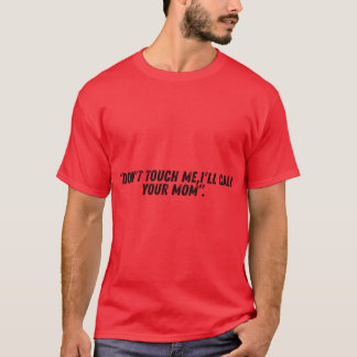 Camiseta NÃO TOQUE EM mim amigo