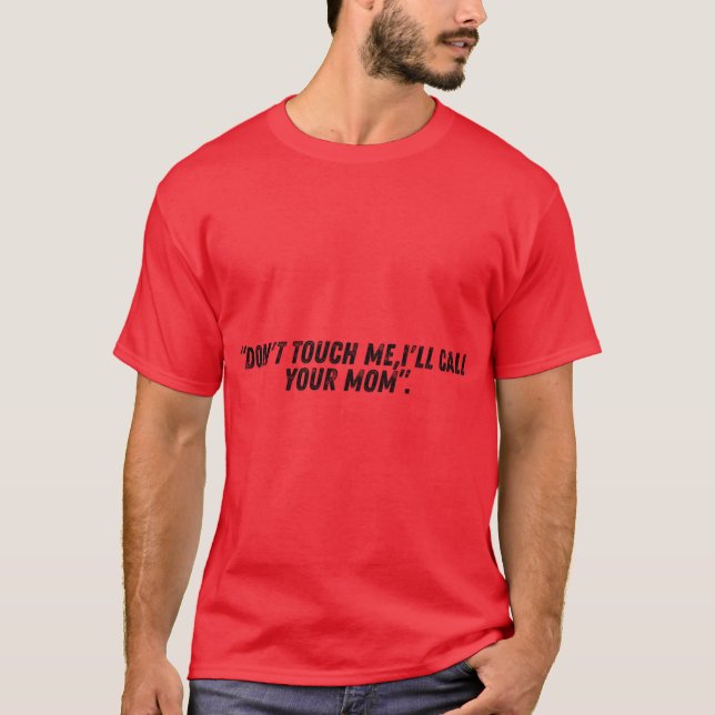 Camiseta NÃO TOQUE EM mim amigo (Frente)
