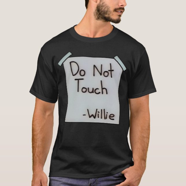 Camiseta Não Toque em Willie (Frente)