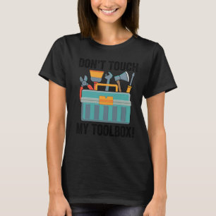 Camiseta Não toque na minha caixa de ferramentas! Cara Mecâ