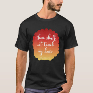 Camiseta Não Toque Nas Minhas Curlações Do Cabelo 247