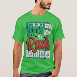 Camiseta Não toque no meu Rack embaralhando Jogo de Mahjong