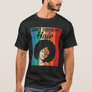 Camiseta Não toques no meu cabelo, mulheres afro-naturais