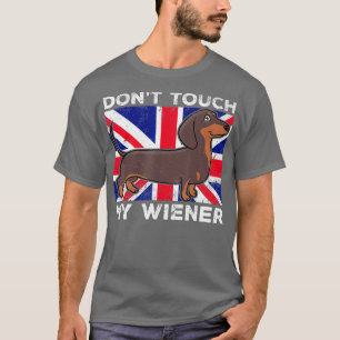 Camiseta Não toques no meu Cachorro do Weiner Wiener britân