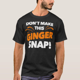Camiseta Não Torne Esta Gengibre Engraçada Ruiva Gi