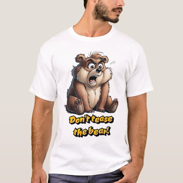 Camiseta Não tranquilize o Urso de Teddy - Charme e Humor (Frente)