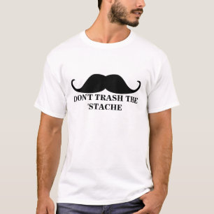 Camiseta Não trash o bigode do guiador de Stache