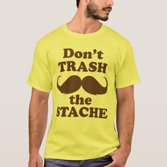 Camiseta Não trash o Stache (Frente)