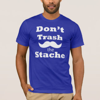Camiseta Não trash o t-shirt do stache