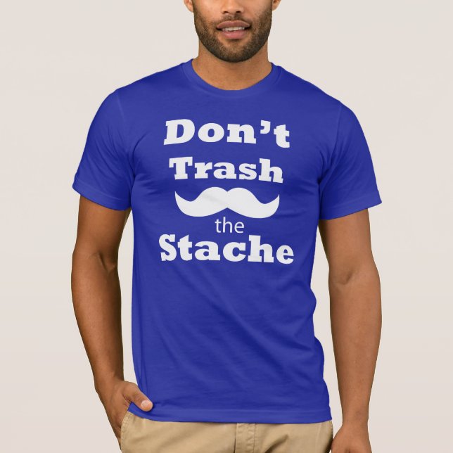 Camiseta Não trash o t-shirt do stache (Frente)