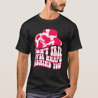 Camiseta Não Tropece no Que Está Atrás de Você Cowgirls Ins