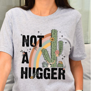 Camiseta Não Um Abraçador