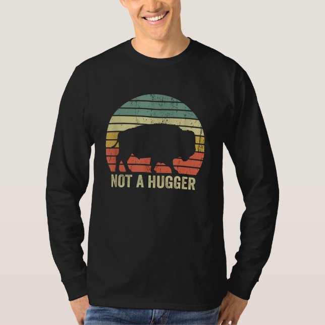 Camiseta Não um Abraçador Engraçado Yellowstone Búfalo Biso (Frente)