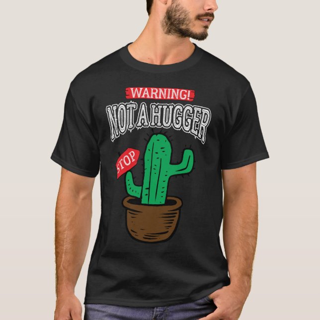 Camiseta Não um cacto engraçado do hugger introverts (Frente)