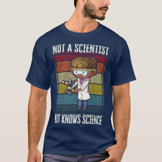 Camiseta Não Um Cientista, Mas Conhece Ciência