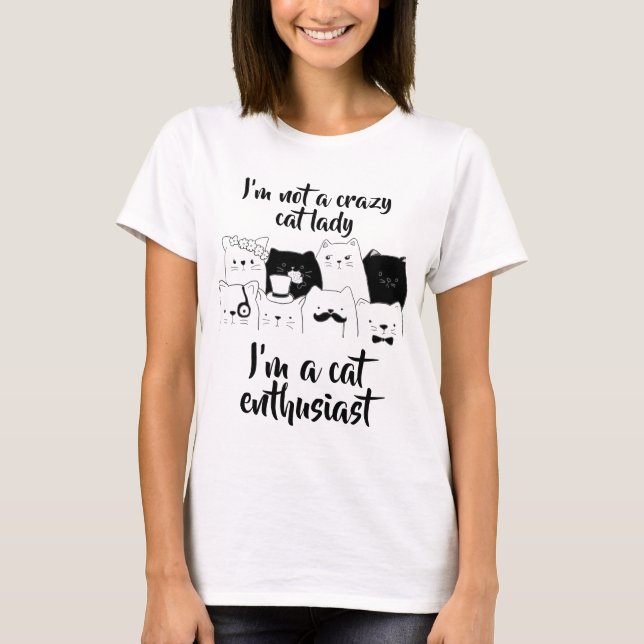 Camiseta Não um entusiasta louco do gato da senhora //do (Frente)
