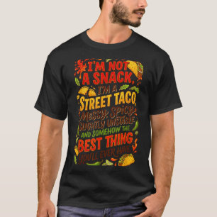 Camiseta Não um lanche um taco de rua engraçado tacos mexic