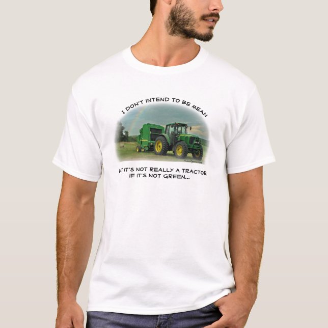 Camiseta Não um trator se não é verde (Frente)