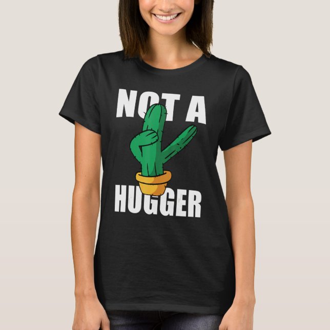 Camiseta Não Uma Pessoas De Cactus Hugger (Frente)