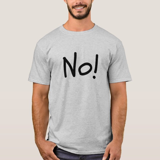 Camiseta Não! Unisex Humor Tee (Frente)