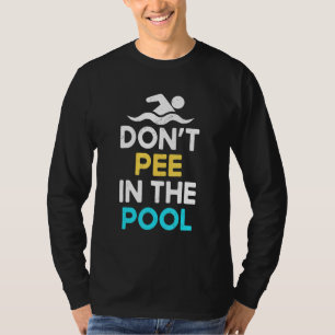 Camiseta Não Urine Na Piscina Piscina Natação Urinar