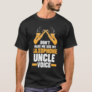 Camiseta não uso minha música de voz do tio saxofone