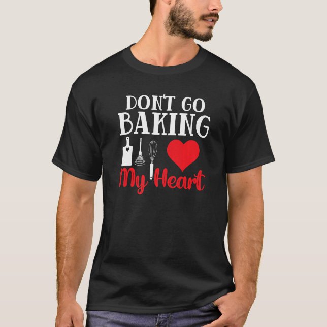 Camiseta Não vá cozinhar meu padeiro pasteleiro padeiro gol (Frente)