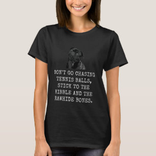 Camiseta Não Vá Perseguir As Bolas De Tênis, Mantenha-Se Na