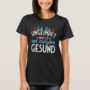 Camiseta Não vacinado, mas saudável para oponentes à vacina