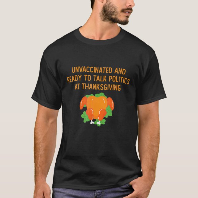 Camiseta Não Vacinados E Prontos Para Falar Política Em Gra (Frente)